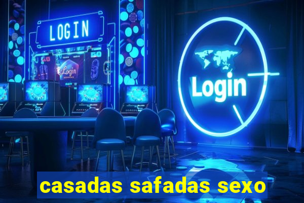 casadas safadas sexo